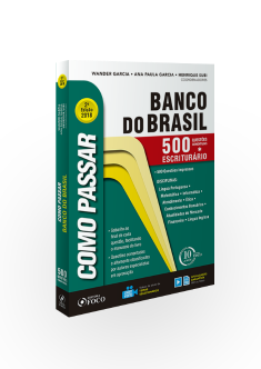COMO PASSAR EM CONCURSOS DO BANCO DO BRASIL : 500 QUESTÕES COMENTADAS - 2ª ED - 2018