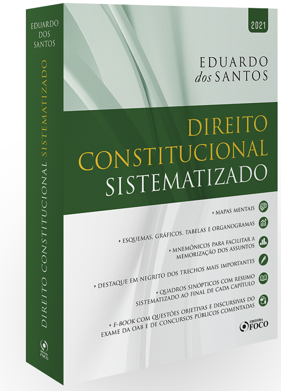 DIREITO CONSTITUCIONAL SISTEMATIZADO - 1ª ED - 2021