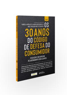 30 ANOS DO CÓDIGO DE DEFESA DO CONSUMIDOR + CÓDIGO DE DEFESA DO CONSUMIDOR - 3ª ED - 2020