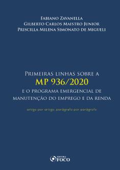 PRIMEIRAS LINHAS SOBRE A MP 936/2020 E O PROGRAMA EMERG. DE MANUT. DO EMPREGO E DA RENDA - 1ª ED - ON LINE PDF