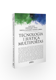 TECNOLOGIA E JUSTIÇA MULTIPORTAS - 1ª ED - 2021