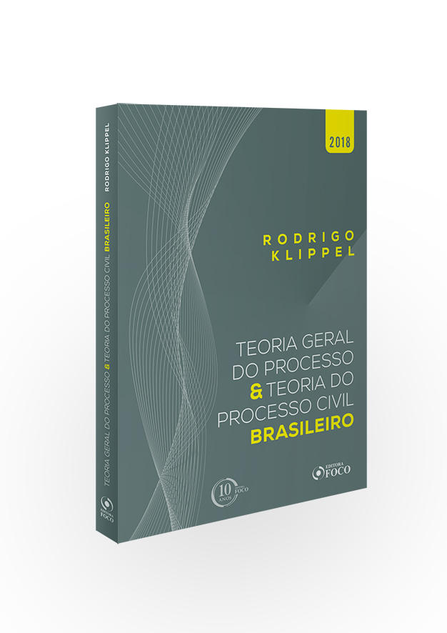 TEORIA GERAL DO PROCESSO E TEORIA DO PROCESSO CIVIL BRASILEIRO - 1ª ED - 2018