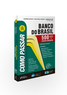 COMO PASSAR EM CONCURSOS DO BANCO DO BRASIL : 500 QUESTÕES COMENTADAS - 2ª ED - 2018
