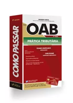 COMO PASSAR NA OAB 2ª FASE - PRATICA TRIBUTÁRIA - 3ª ED - 2012