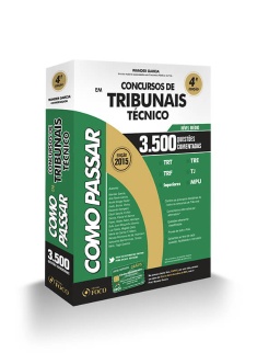 COMO PASSAR EM CONCURSOS DE TRIBUNAIS TECNICO - 4ª ED - 2015