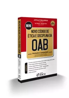 NOVO CÓDIGO DE ÉTICA e DISCIPLINA DA OAB  - ANOTADO E COMPARADO - ED. 2016 