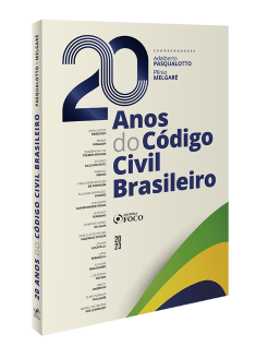 20 ANOS DO CÓDIGO CIVIL BRASILEIRO - 1ª ED - 2023