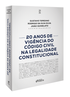 20 Anos de Vigência do Código Civil na Legalidade Constitucional - 1ª Ed - 2024