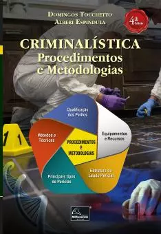 CRIMINALÍSTICA PROCEDIMENTOS E METODOLOGIAS
