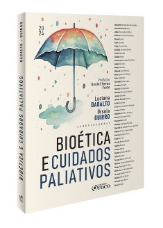 Bioética e Cuidados Paliativos - 1ª Ed - 2024