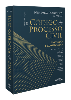 CÓDIGO DE PROCESSO CIVIL - Anotado e Comentado - 3ª Ed -2023