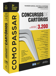 COMO PASSAR EM CONCURSOS DE CARTORIO - 3ª ED - 2022