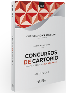 CONCURSOS DE CARTÓRIO - PRÁTICA PARA SEGUNDA  FASE - 6ª ED - 2021