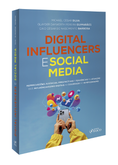 Digital Influencers e Social Media - Repercussões Jurídicas - 1ª Ed - 2024