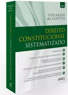 DIREITO CONSTITUCIONAL SISTEMATIZADO - 1ª ED - 2021