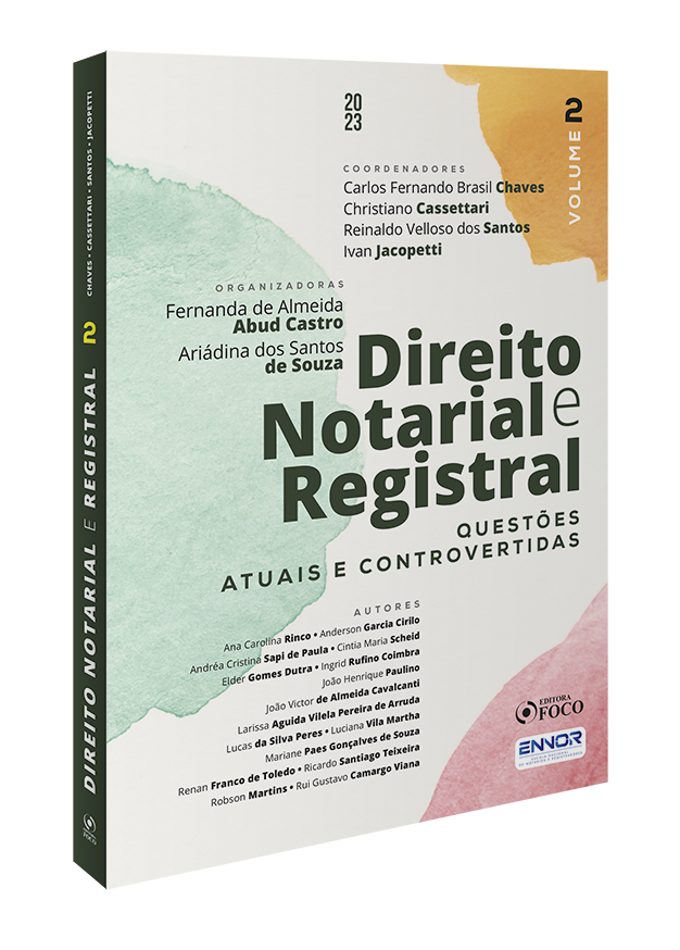 Direito Notarial e Registral - Questões Atuais e Controvertidas - 1ª Ed - 2023 Volume 2