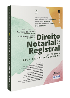 Direito Notarial e Registral - Questões Atuais e Controvertidas - 1ª Ed - 2023 Volume 2