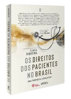 Os Direitos dos Pacientes no Brasil - Uma Proposta Legislativa 