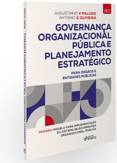 GOVERNANÇA ORGANIZACIONAL PÚBLICA E PLANEJAMENTO ESTRATÉGICO  - 1ª ED - 2021