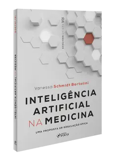 Inteligência Artificial na Medicina - Uma Proposta de Regulação Ética 