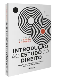 Introdução ao Estudo do Direito - Perspectiva Democrática, Humana, Ecológica e Econômica-