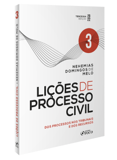 LIÇÕES DE DIREITO PROCESSUAL CIVIL - VOLUME 3 - 3ª ED - 2022
