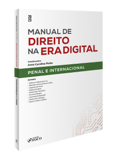 Manual de Direito na Era Digital - Penal e Internacional - 1ª Ed - 2023