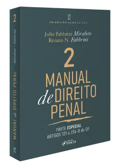 Manual de Direito Penal - Parte Especial - Arts. 121&ordm; a 234 do CP - 39&ordf; Ed  - 2026 Volume 02