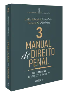 Manual de Direito Penal - Parte Especial  - Arts. 235 a 361 do CP - 36&ordf; Ed  - 2026 - Volume 03 