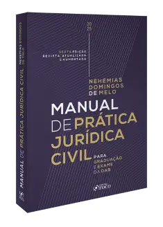 Manual de Prática Jurídica Civil - Para Graduação e Exame da OAB