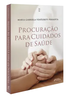 PROCURAÇÃO PARA CUIDADOS DE SAÚDE -  1ª Ed - 2026