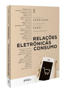 Relações Eletrônicas de Consumo - 1ª Ed - 2024