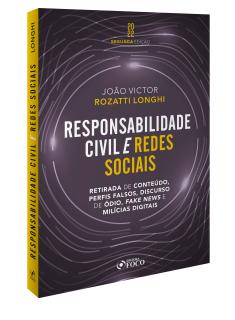 RESPONSABILIDADE CIVIL E REDES SOCIAIS - 2ª ED - 2022