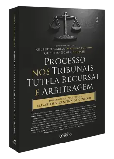 Processo nos Tribunais, Tutela Recursal e Arbitragem - 1&ordf; Ed - 2026