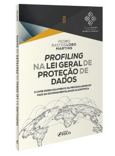 PROFILING NA LEI GERAL DE PROTEÇÃO DE DADOS - 1ª ED - 2022