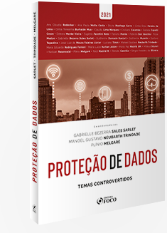 PROTEÇÃO DE DADOS: TEMAS CONTROVERTIDOS - 1ª ED - 2021 
