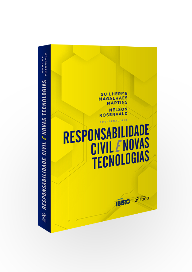 RESPONSABILIDADE CIVIL E NOVAS TECNOLOGIAS - 1ª ED - 2020