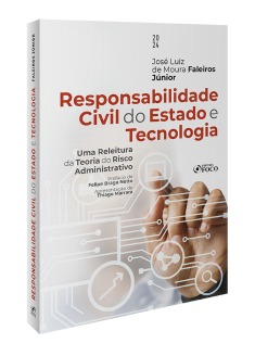 Responsabilidade Civil do Estado e Tecnologia - 1ª Ed - 2024