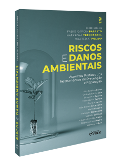 RISCOS E DANOS AMBIENTAIS - 1ª ED - 2023