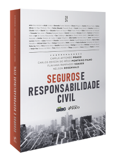 Seguros e Responsabilidade Civil - 1ª Ed - 2024