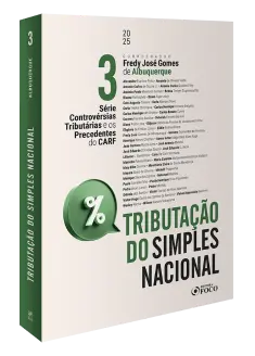 Controvérsias Tributárias e os Precedentes do CARF - Volume 3